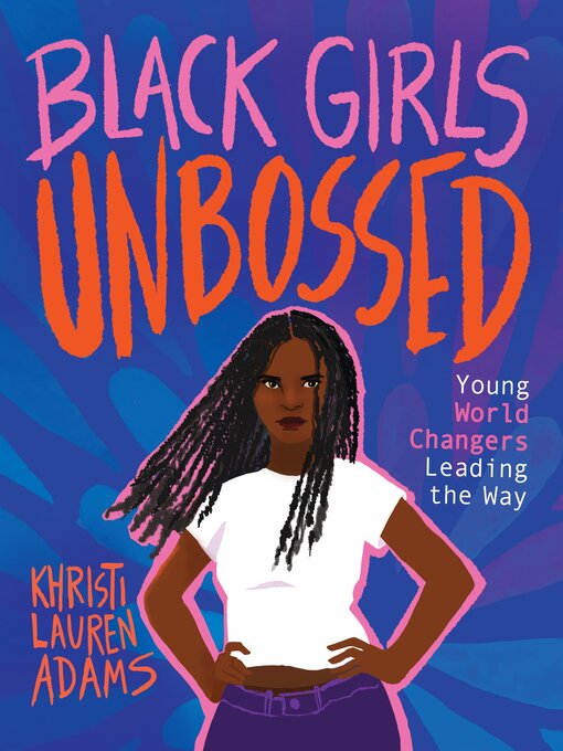 Title details for Black Girls Unbossed by Khristi Lauren Adams - Available